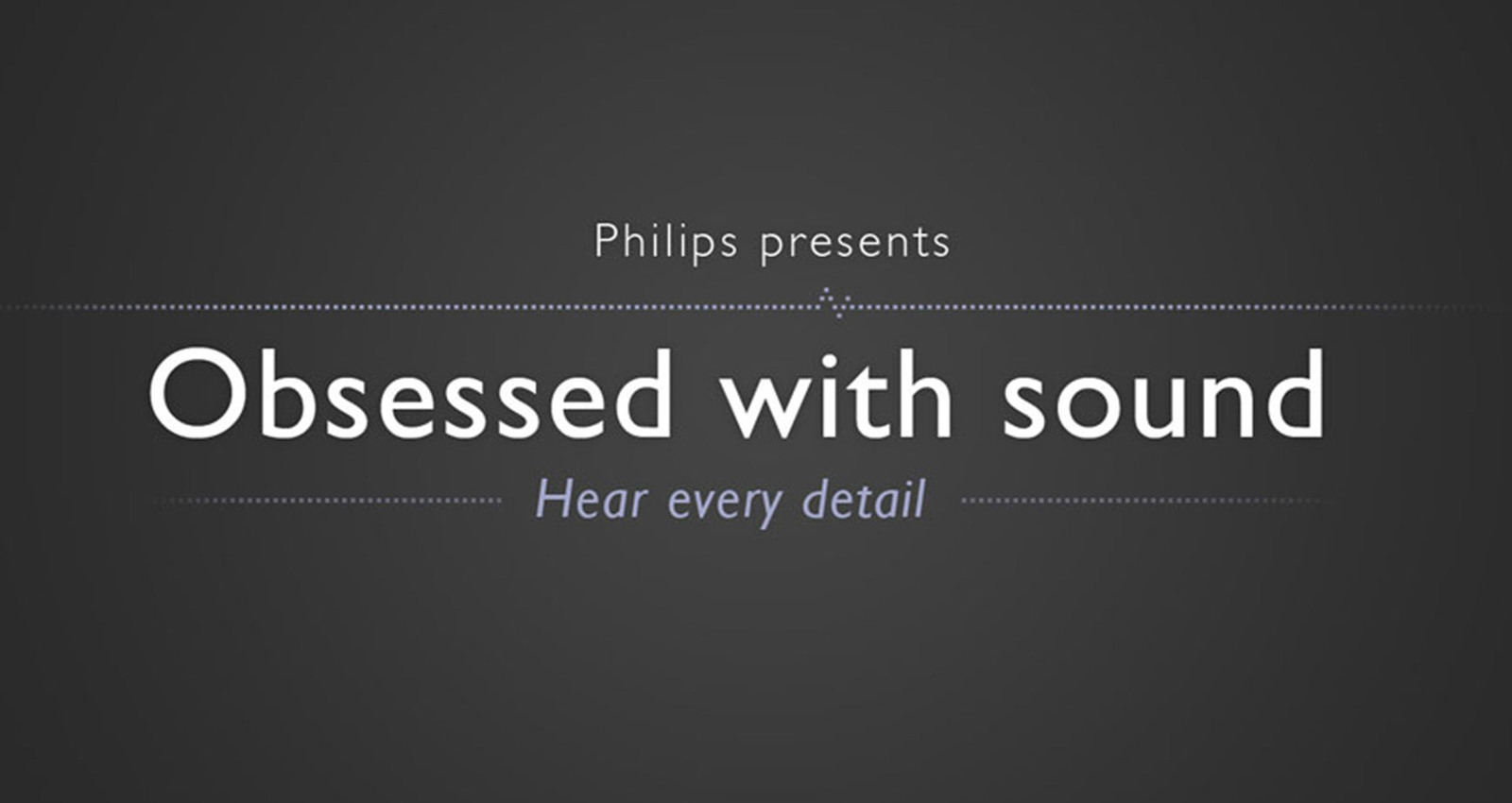 Philips Obsessed with sound