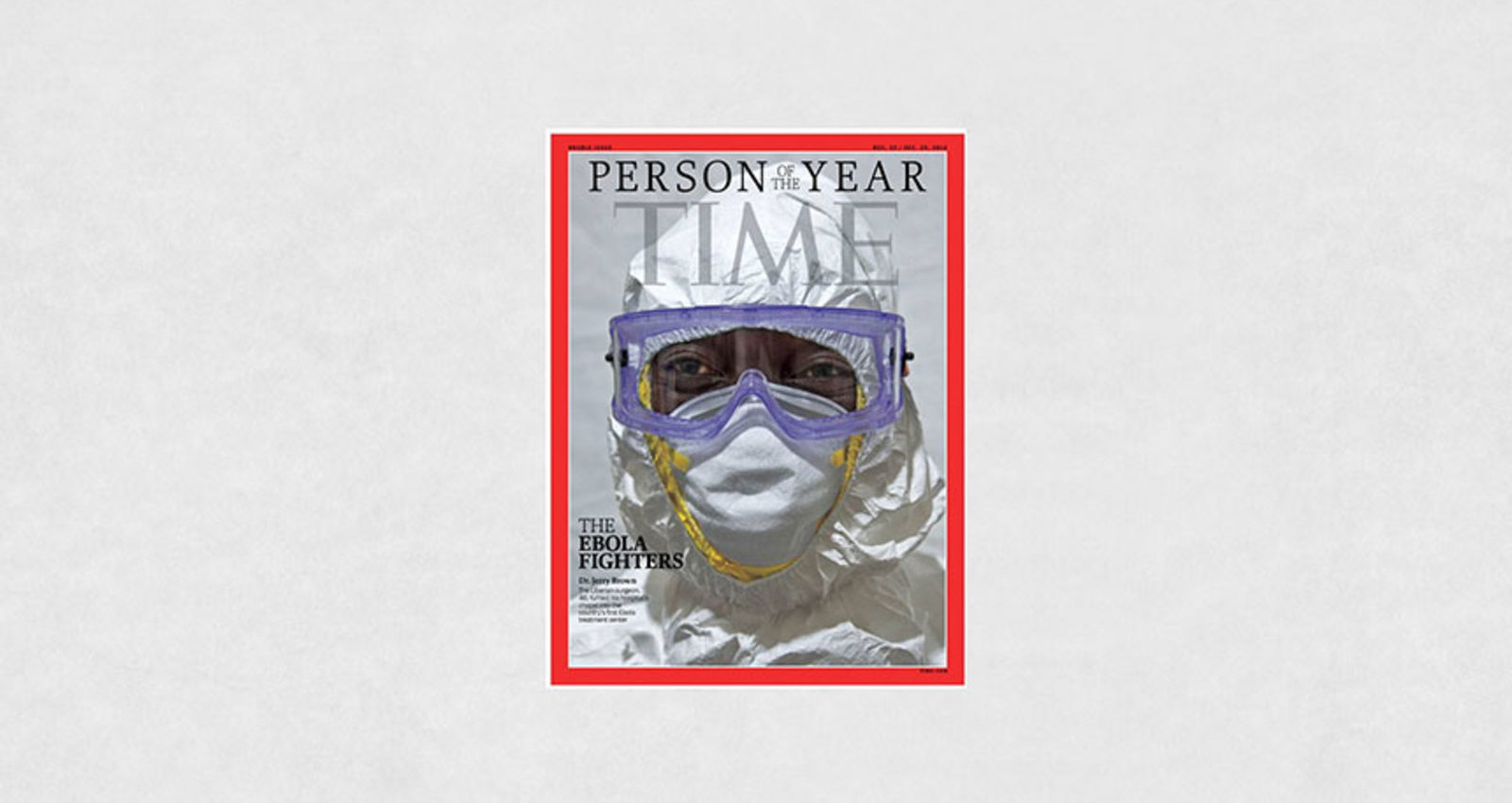 Getting Ebola Fighters on the Cover of Time