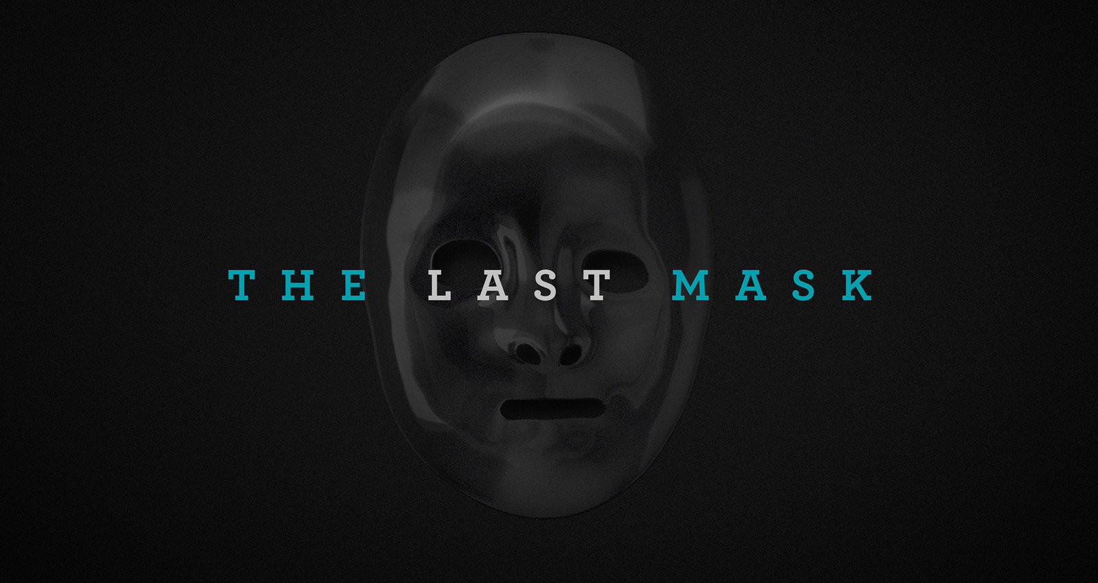 The Last Mask