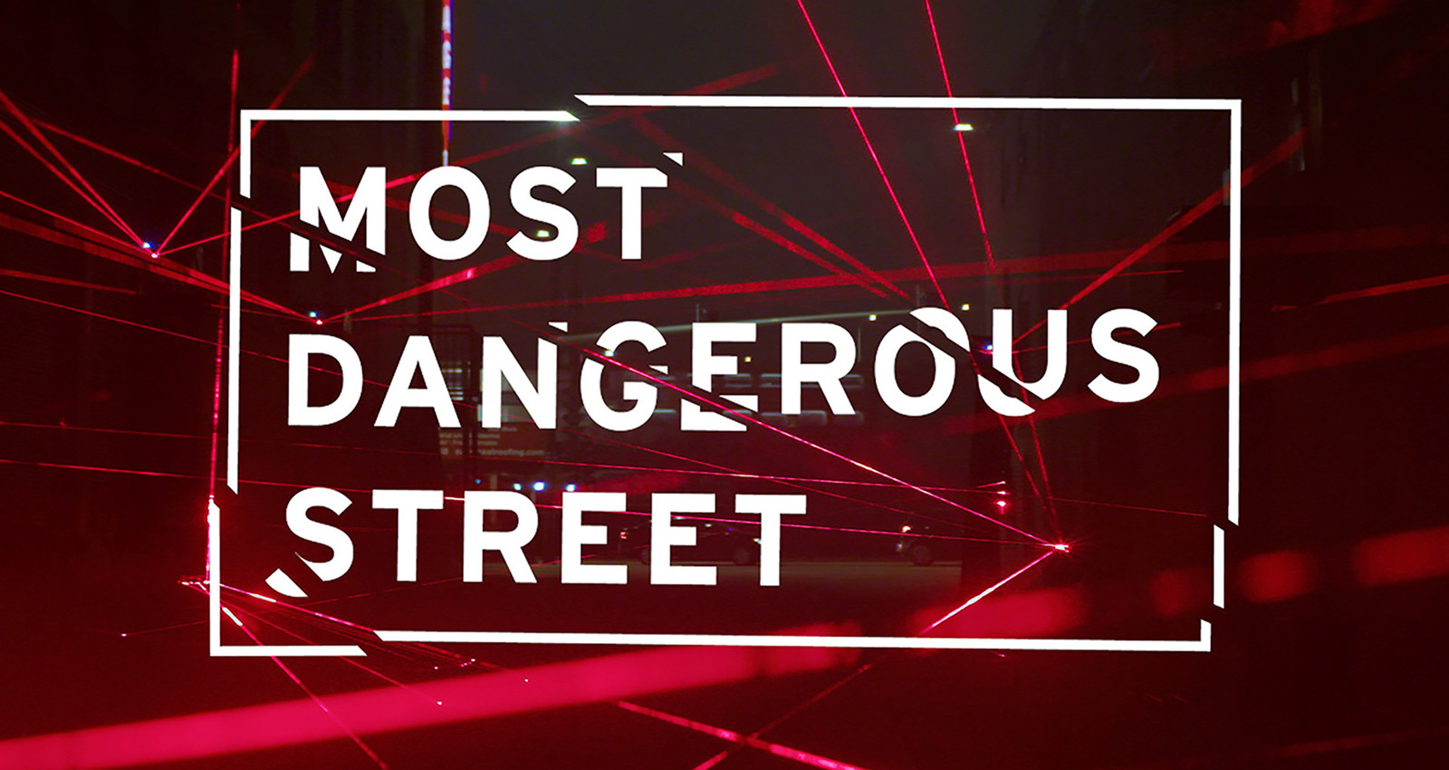 Most Dangerous Street