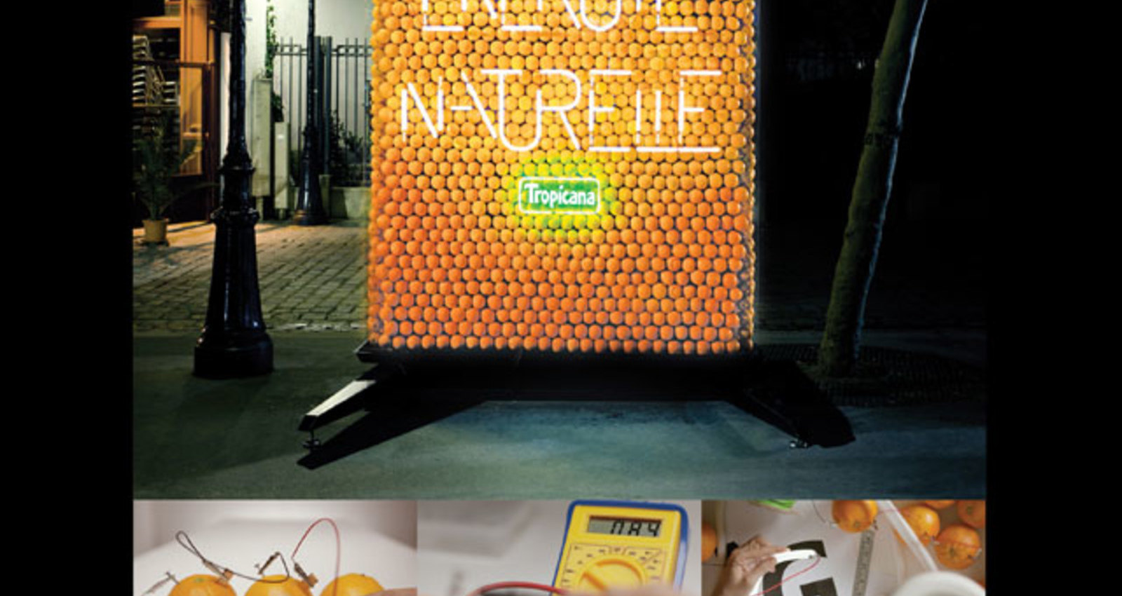 Billboard powered by oranges