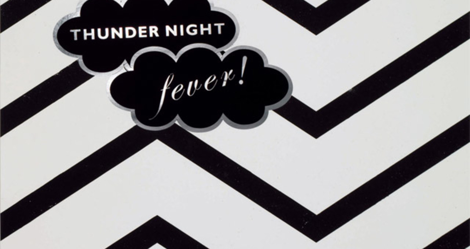 THUNDER NIGHT fever!