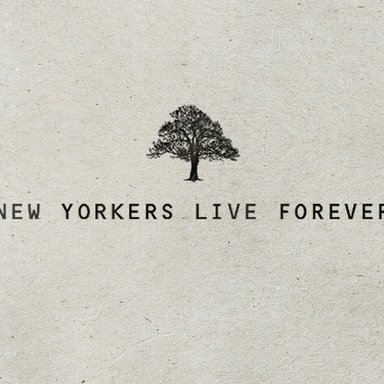 New Yorkers Live Forever