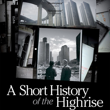 A SHORT HISTORY OF THE HIGHRISE