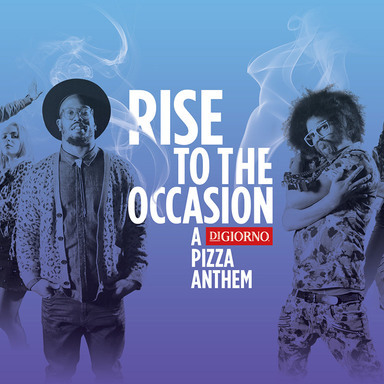 Rise to the Occasion - A DiGiorno Pizza Anthem