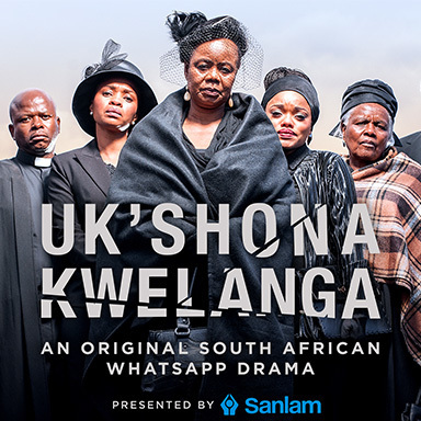 Uk'shona Kwelanga - a WhatsApp Drama series