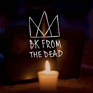 BK From the Dead