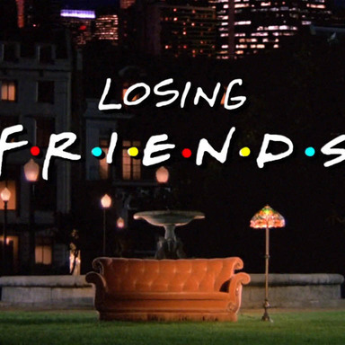 Losing Friends