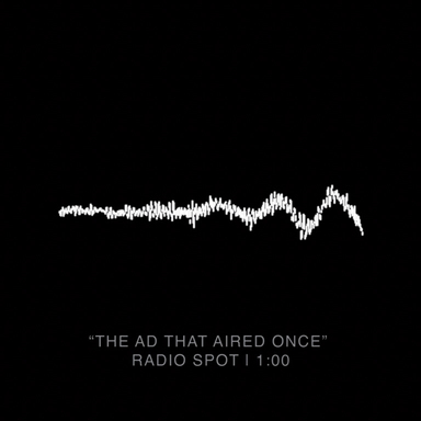 The ad that aired once.
