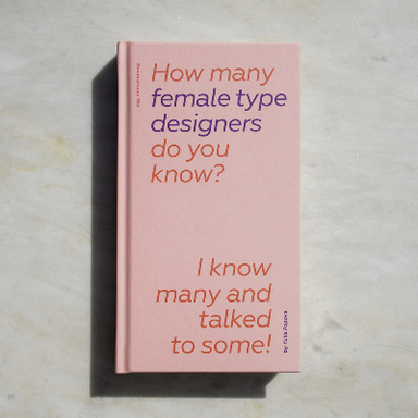 How many female type designers do you know? 
