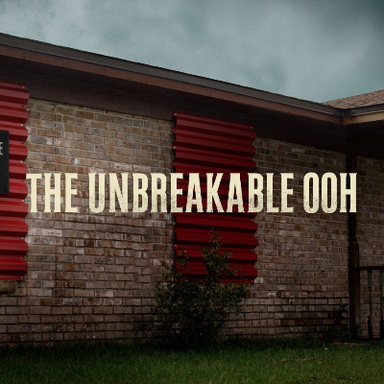 Unbreakable OOH