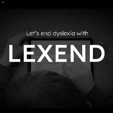 Let's End Dyslexia Through Lexend