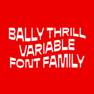 Bally Thrill: Variable Font